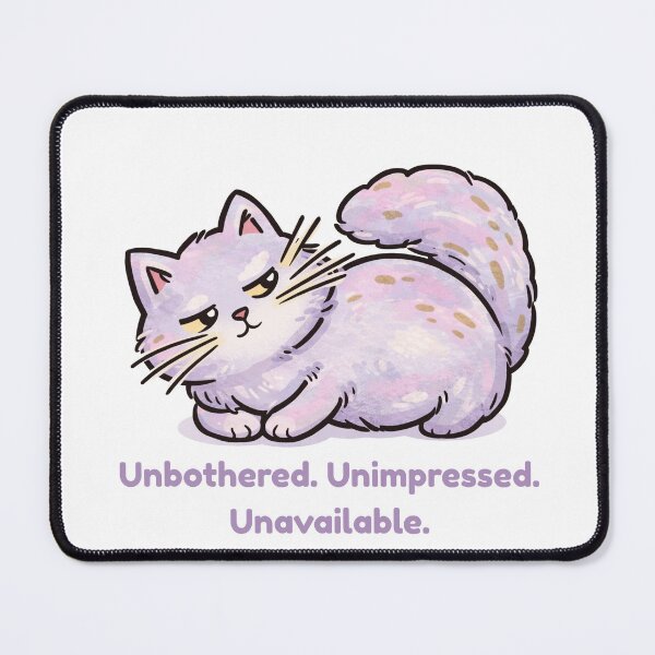 Item preview, Unbothered Unimpressed Unavailable - Funny Sassy Cat Meme designed and sold by CanSparkleArt.