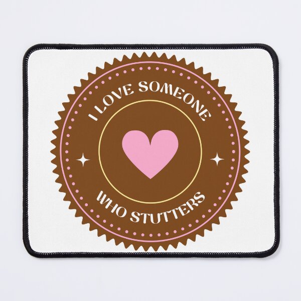 Item preview, I Love Someone Who Stutters designed and sold by Stutteringsista.