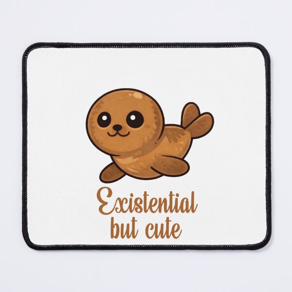 Item preview, Existential But Cute - Funny Seal Design designed and sold by CanSparkleArt.