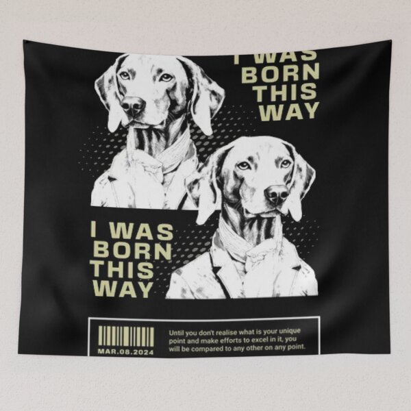 Item preview, I Was Born This Way - Sophisticated Weimaraner Streetwear designed and sold by GenZFashion000.