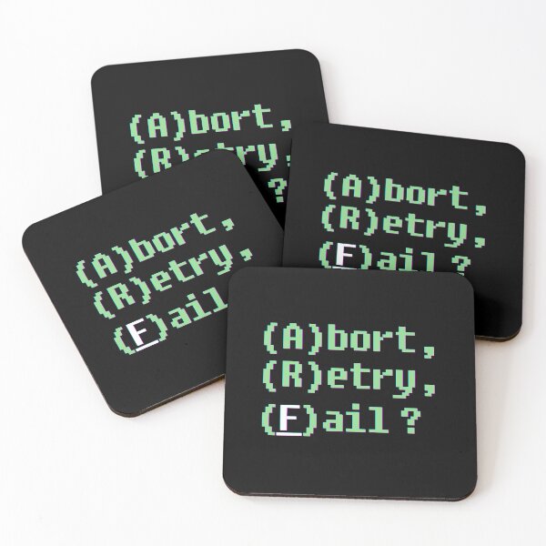 Item preview, Abort, Retry, Fail? - Classic Error Message designed and sold by irqzero.