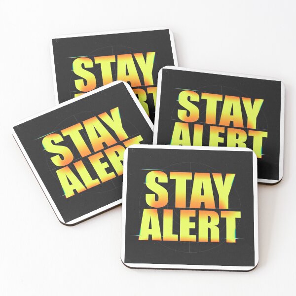 Item preview, STAY ALERT designed and sold by Epic.