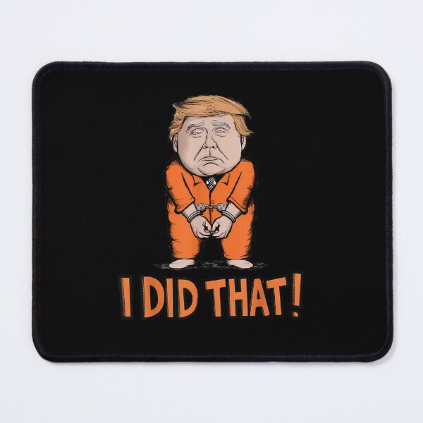 Item preview, Trump I Did That  designed and sold by ZalcArtStore.
