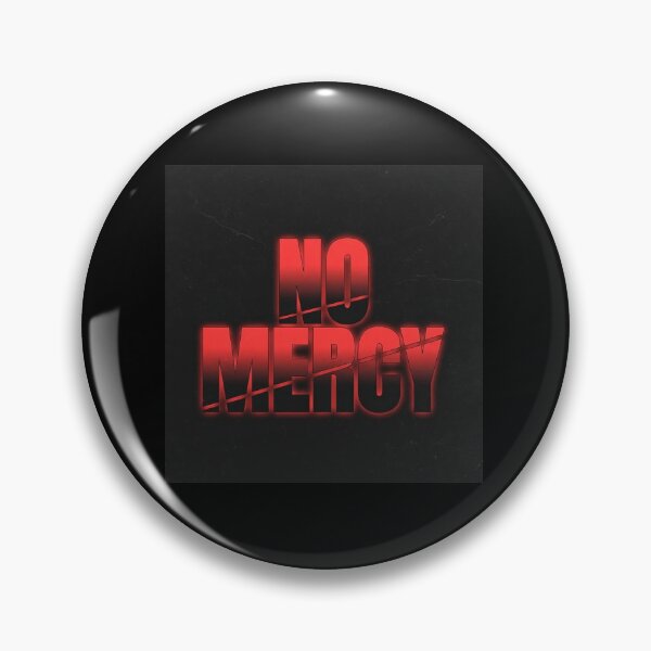 Item preview, NO MERCY designed and sold by Epic.