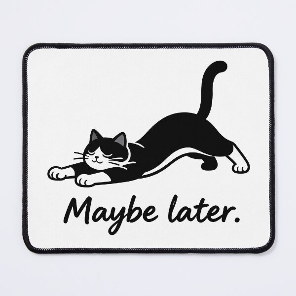 Item preview, Maybe Later Lazy Cat Meme designed and sold by DetalleXL.