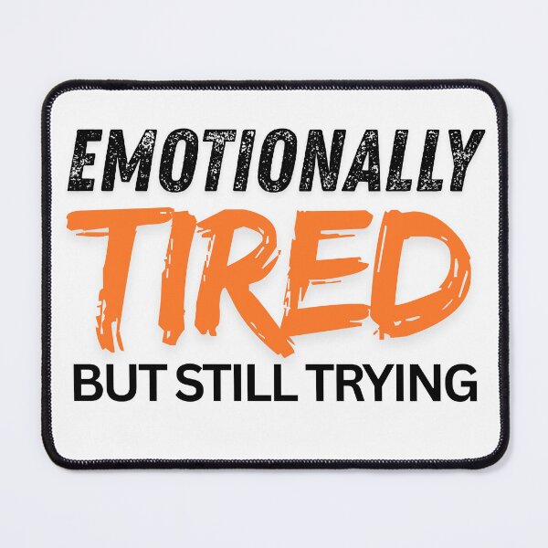 Item preview, Emotionally Tired Journal Mental Health Notebook, brafdesign designed and sold by Brafdesign.