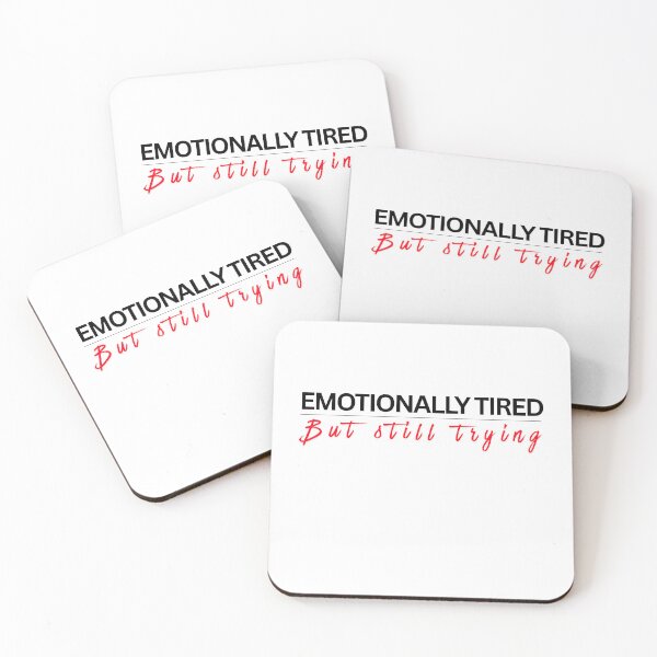 Item preview,  Emotionally Tired but still trying Mental Health , brafdesign designed and sold by Brafdesign.