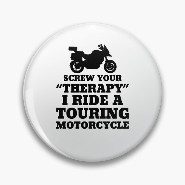 Item preview, Funny Motorcycle Touring Rider Quote Design designed and sold by FroggyBaBoy.