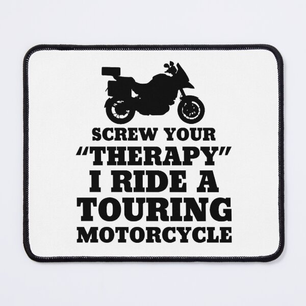Item preview, Funny Motorcycle Touring Rider Quote Design designed and sold by FroggyBaBoy.