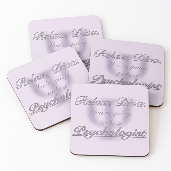 Item preview, Relax, Diva. You're going to be a Psychologist designed and sold by Matriarch Psychology .