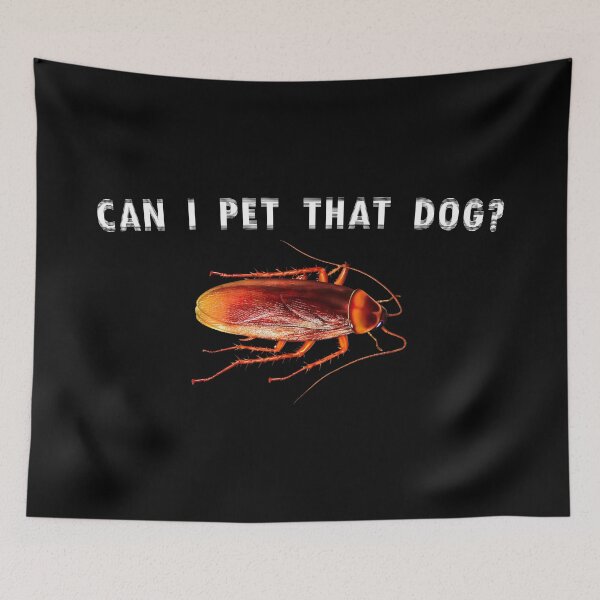 Item preview, Can I pet that dog? - forbidden puppy - roach  designed and sold by R-A Designs.