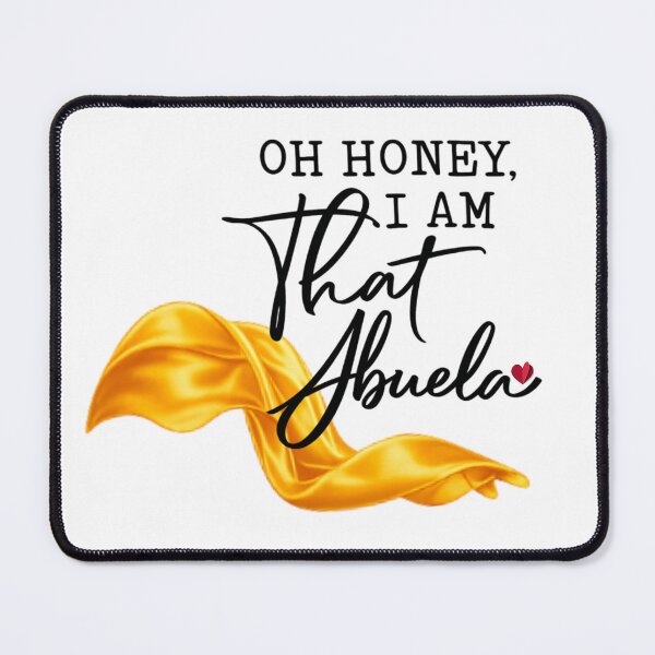 Item preview, Oh Honey I am That Abuela designed and sold by Elegant Muse.