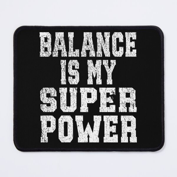 Item preview, Balance Is My Super Power Motorcycle Trials Rider Motorsport Trials fans Acrobatic extreme sport designed and sold by Jt41.