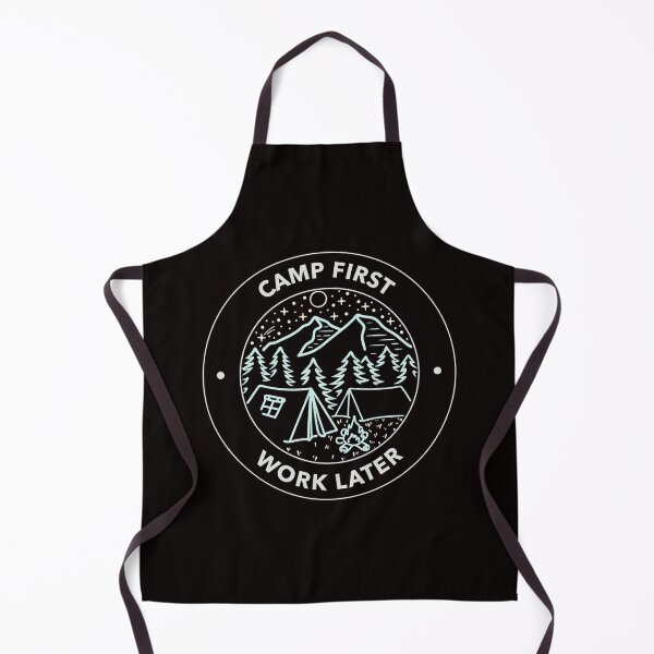 Item preview, Camp First Work Later designed and sold by SarcasticTeez.