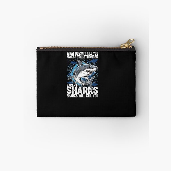 Item preview, What Doesn't Kill You Makes You Stronger Except Sharks designed and sold by Dressed For  Duty.