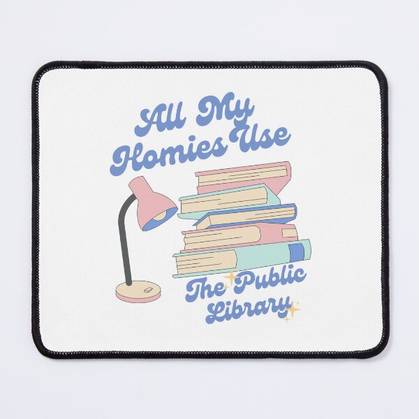Item preview, All My Homies Use The Public Library designed and sold by Lone Frog.