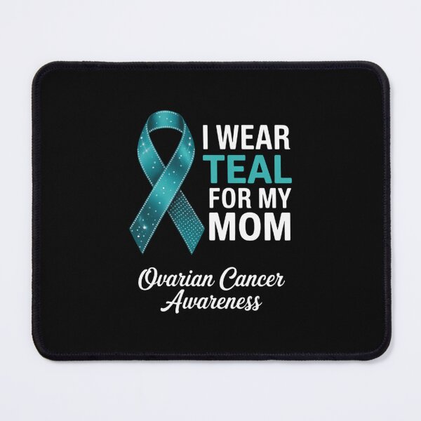 Item preview, Ovarian Cancer Awareness I Wear Teal For My Mom Mother designed and sold by EllenJast.