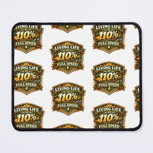 Item preview, Living Life at 110% designed and sold by Throwing-Corn.