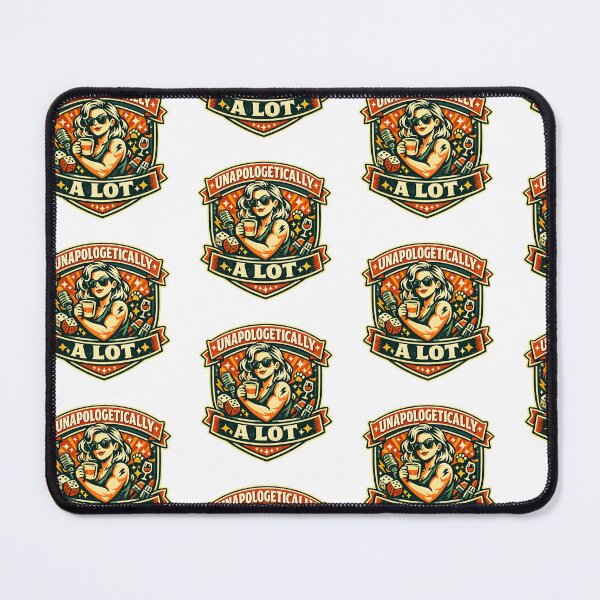 Item preview, Unapologetically A Lot designed and sold by Throwing-Corn.