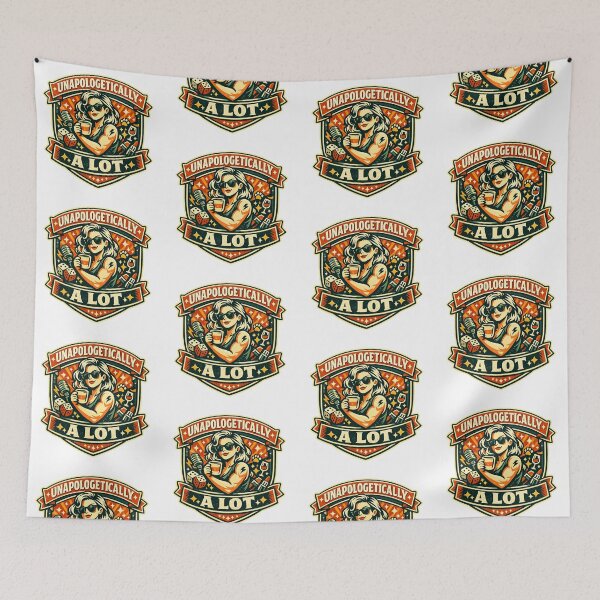 Item preview, Unapologetically A Lot designed and sold by Throwing-Corn.