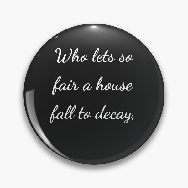 Item preview, "Who lets so fair a house fall to decay," - handwriting white designed and sold by ariksworld.