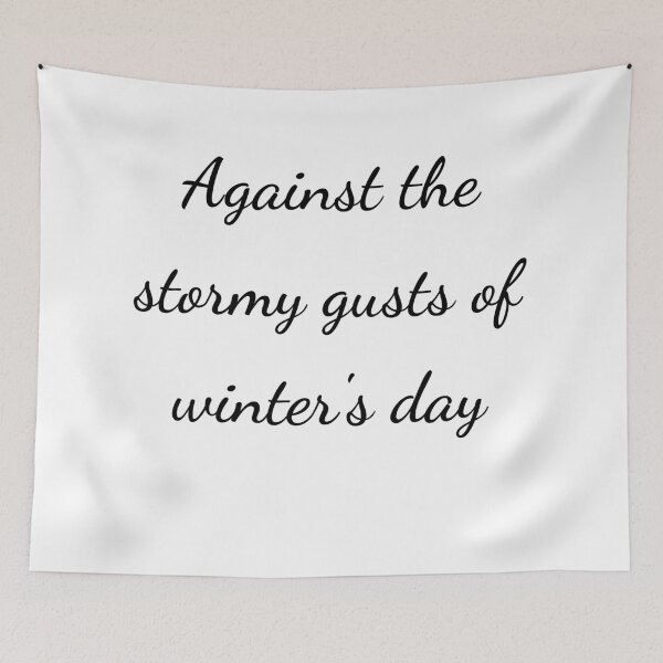 Item preview, "Against the stormy gusts of winter's day" - handwriting black designed and sold by ariksworld.