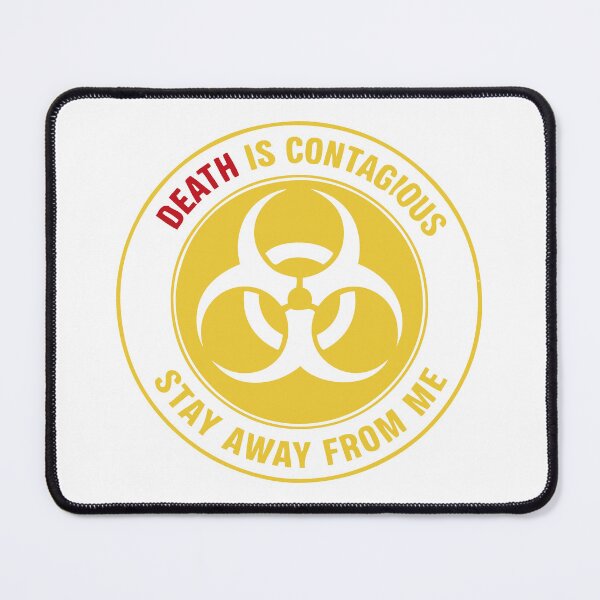 Item preview, Death is contagious stay away from me designed and sold by Say-Less-Studio.