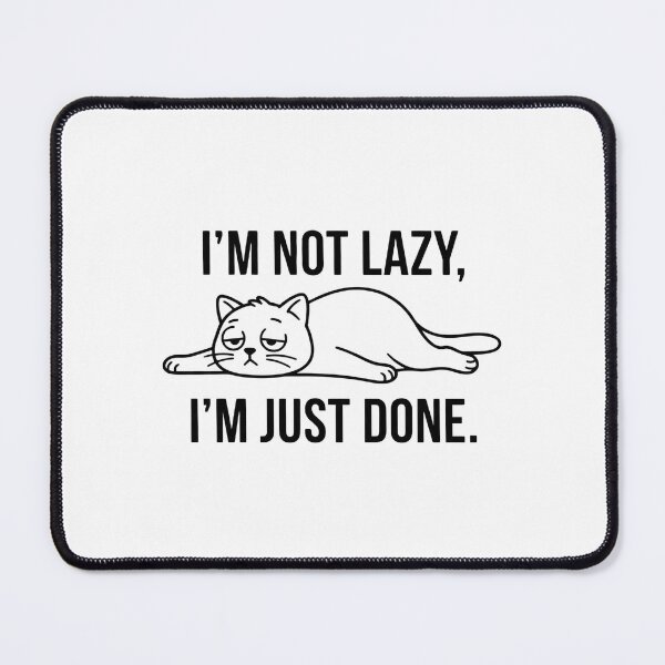 Item preview, Funny Tired Cat T-Shirt – I'm Not Lazy I'm Just Done – Introvert Humor Tee designed and sold by Egyptian king ⭐⭐⭐⭐⭐.