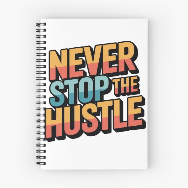 Item preview, Never Stop The Hustle designed and sold by Fastokart.