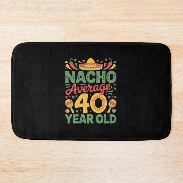 Item preview, Nacho Average 40 Year Old Cinco De Mayo 40th Birthday designed and sold by RonnasJackson.
