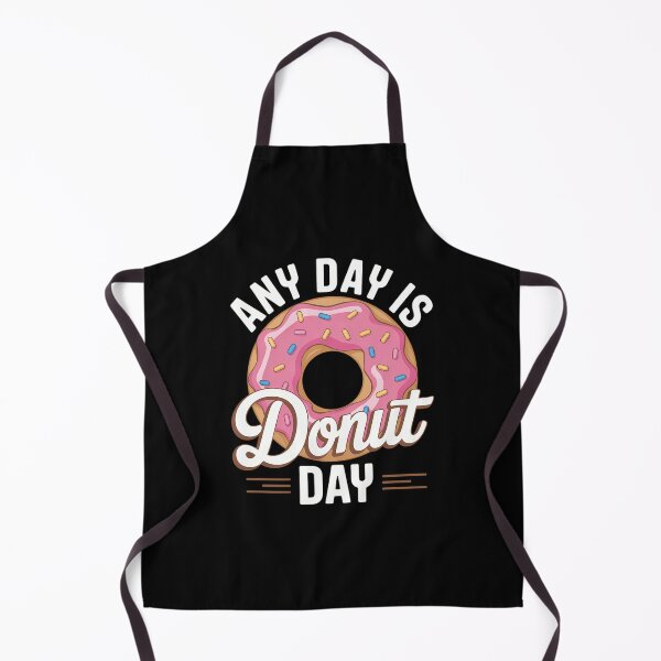 Item preview, Any Day Is Donut Day Saying Donuts Lover Eat Donut designed and sold by IdunayaStore.