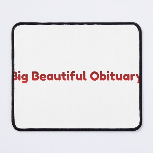 Item preview, Funny Big Beautiful Obituary No Kings Political Protest Resist Against Dictatorship GOP Republican  designed and sold by Space Ghettos.