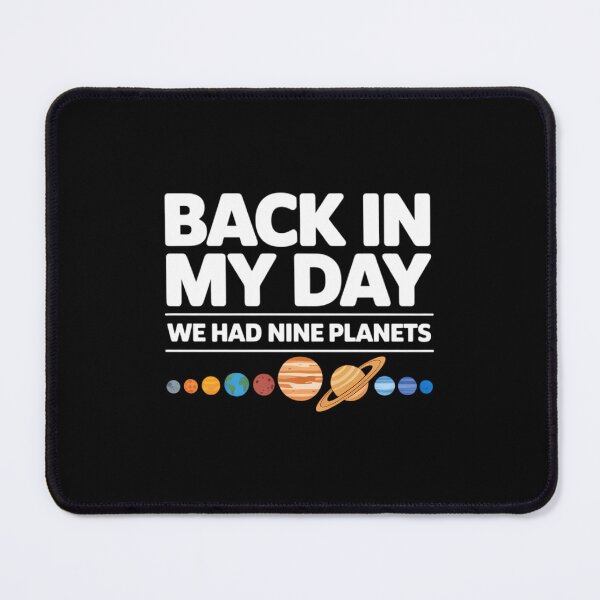 Item preview, Back in My Day We Had Nine Planets Teacher designed and sold by FaithAbbott.