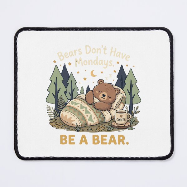 Item preview, Bears Don't Have Mondays Be A Bear T-Shirt | Funny Bear Lazy Camping Tee | Anti-Monday Gift designed and sold by Egyptian king ⭐⭐⭐⭐⭐.