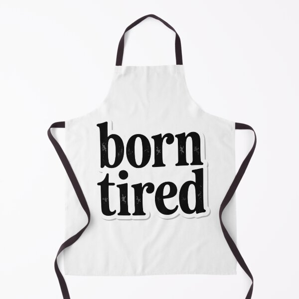 Item preview, Born Tired Sticker designed and sold by SurajDesigns.