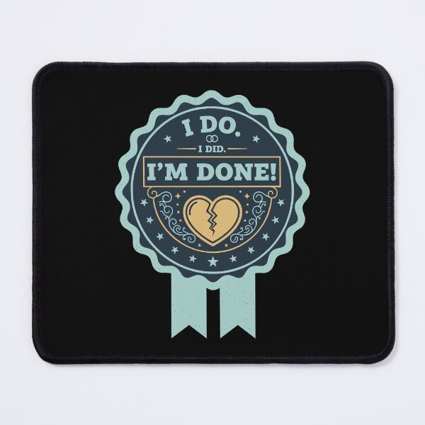 Item preview, Divorce I Do I Did Im Done Finally Divorced designed and sold by LuminOrb.