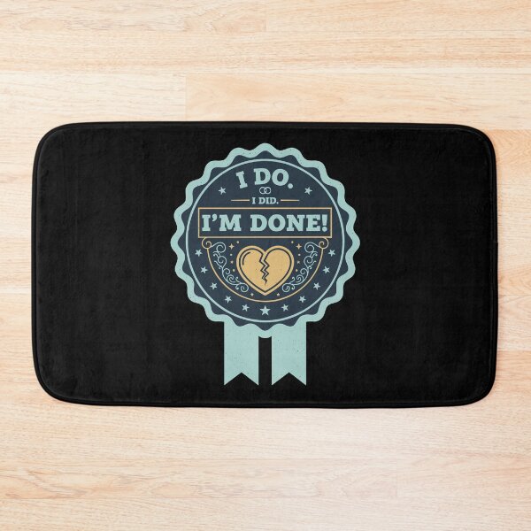 Item preview, Divorce I Do I Did Im Done Finally Divorced designed and sold by LuminOrb.