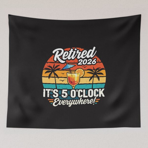 Item preview, Retired 2026 It’s 5 O’Clock Everywhere Funny Retirement Party Design designed and sold by kiralynstration.