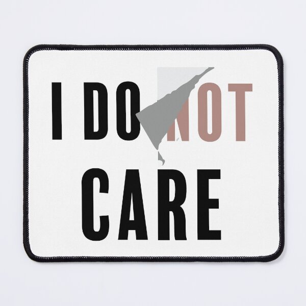 Item preview, I do (Not) Care - Inspirational Designs for Everyday Life | Street Style designed and sold by SALENTOmadness.