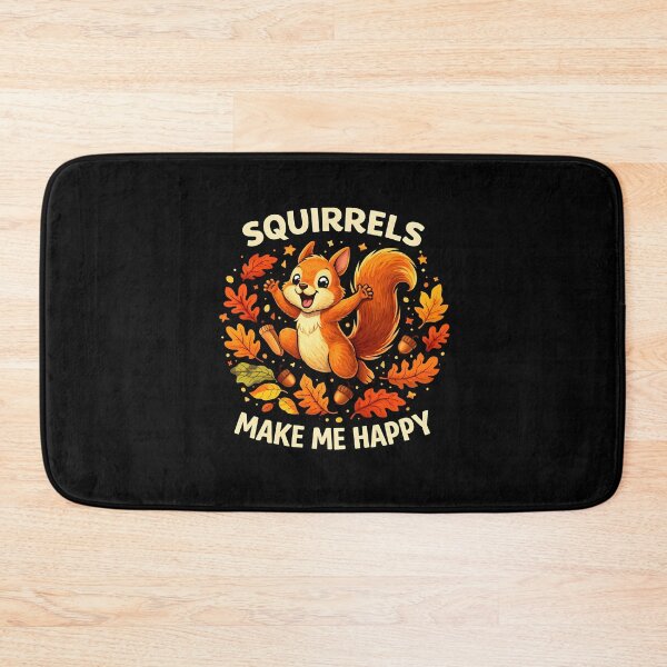 Item preview, Squirrels make me happy designed and sold by JODYSMORGAN.