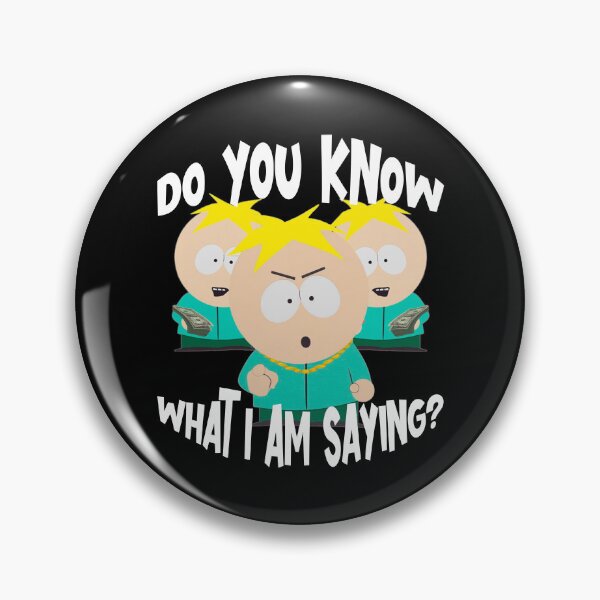 Item preview, Do You Know What I am Saying? | Butters | South Park designed and sold by Crimson Dawn.