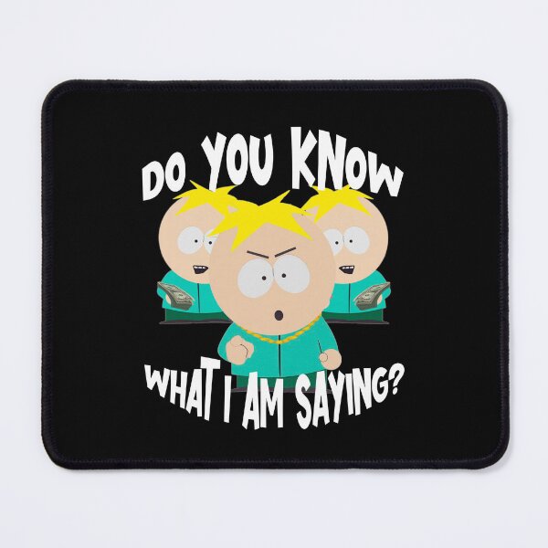 Item preview, Do You Know What I am Saying? | Butters | South Park designed and sold by Crimson Dawn.