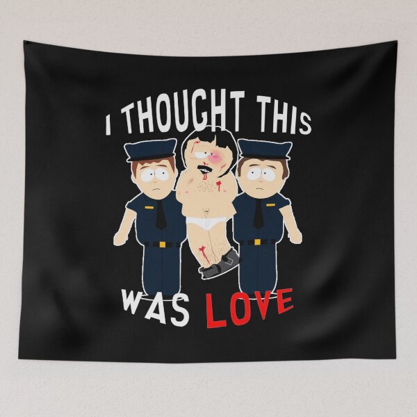 Item preview, SOUTH PARK | RANDY MARSH | I THOUGT THIS WAS LOVE designed and sold by Crimson Dawn.