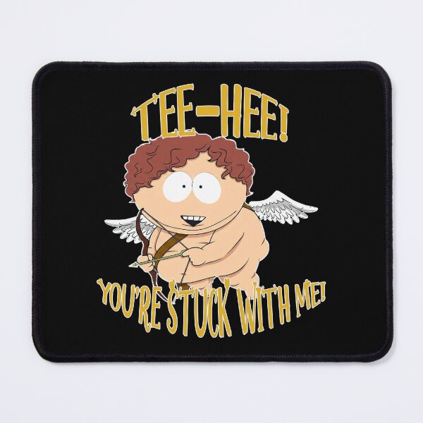 Item preview, Tee-Hee You're Stuck With Me | Eric Cartman | South Park designed and sold by Crimson Dawn.