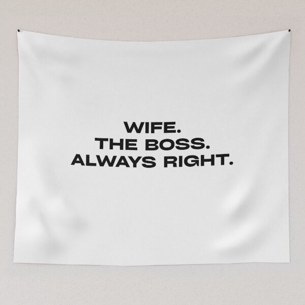 Item preview, Wife The Boss Always Right – Funny Marriage Quote | Wife Humor Gift for Couples designed and sold by Teetreasure2.