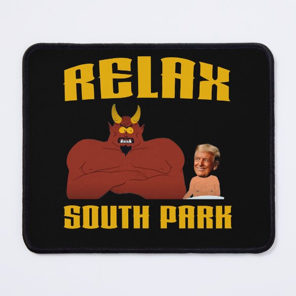 Item preview, Relax | South Park designed and sold by Crimson Dawn.