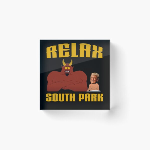 Item preview, Relax | South Park designed and sold by Crimson Dawn.