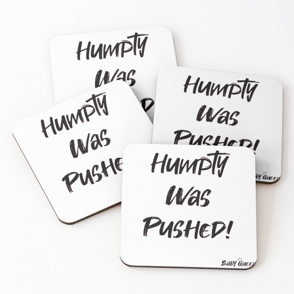 Item preview, BQ - Humpty Was Pushed designed and sold by bisically.