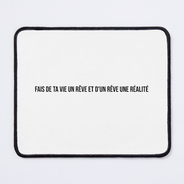 Item preview, fais de ta vie un rêve et d'un rêve une réalité designed and sold by LiteraryQuotes.