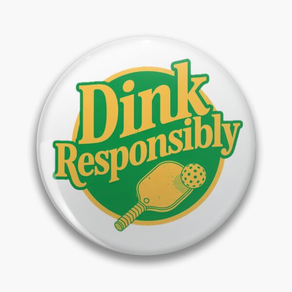 Item preview, Dink Responsibly Funny Pickleball Player Gift designed and sold by NobleNonsenseCo.